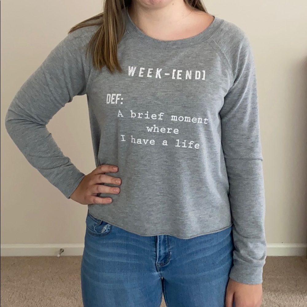 Weekend Definition Sweatshirt!
